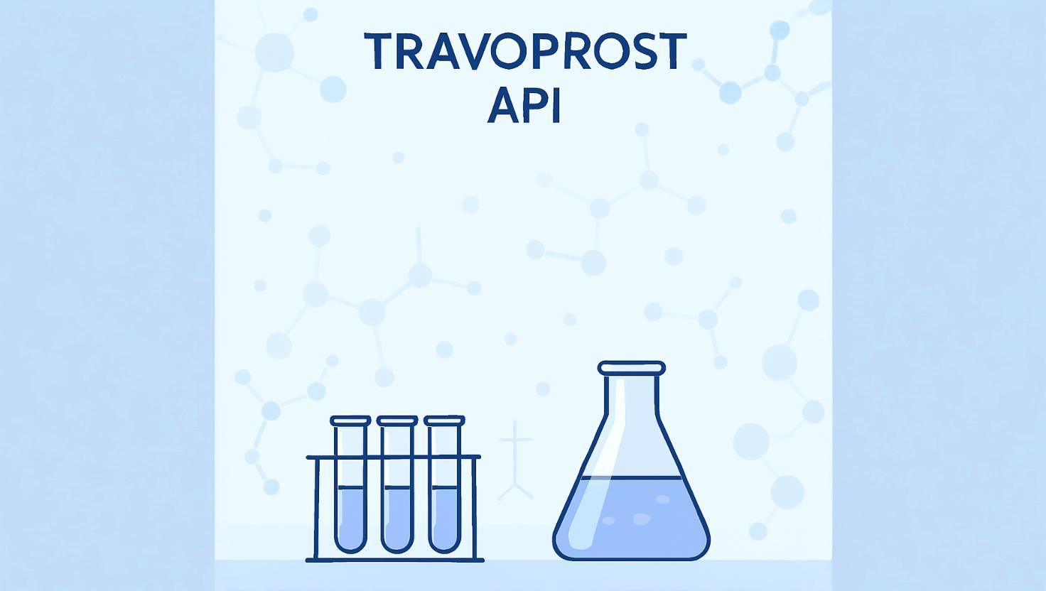Common Mistakes When Sourcing Travoprost API & How to Avoid Them